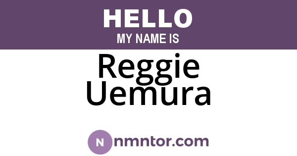 Reggie Uemura