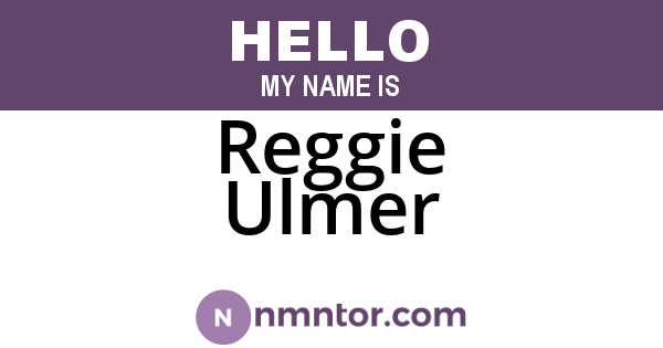 Reggie Ulmer