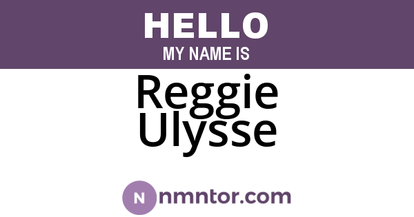 Reggie Ulysse