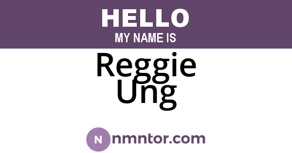 Reggie Ung