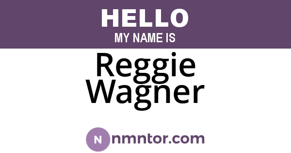 Reggie Wagner