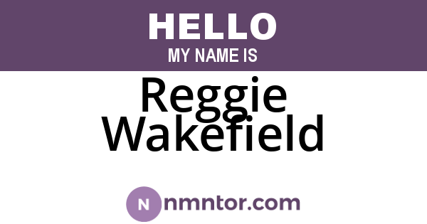 Reggie Wakefield