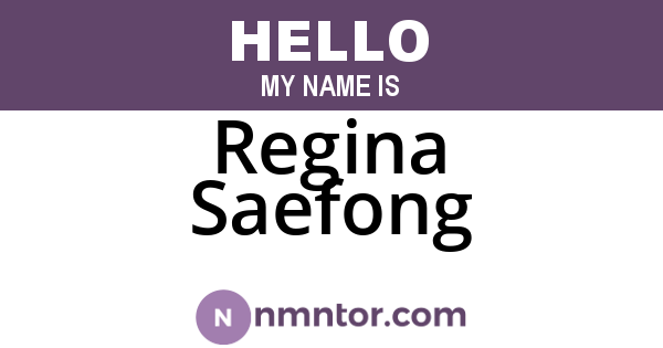 Regina Saefong