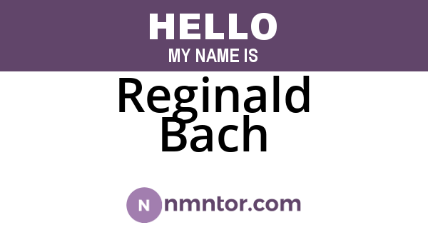 Reginald Bach