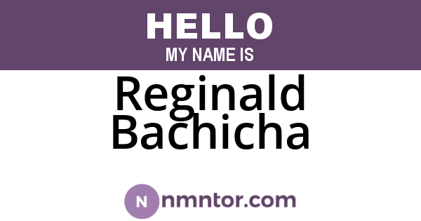 Reginald Bachicha