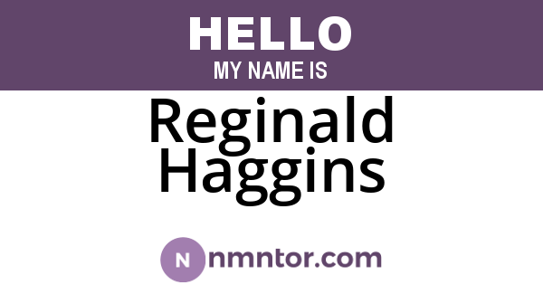 Reginald Haggins