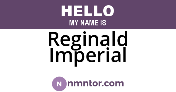 Reginald Imperial