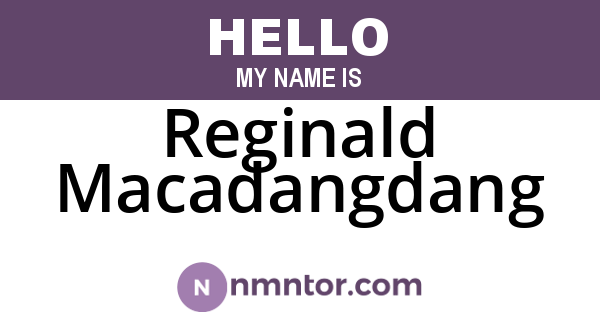 Reginald Macadangdang