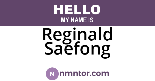 Reginald Saefong