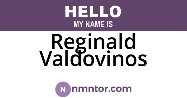 Reginald Valdovinos