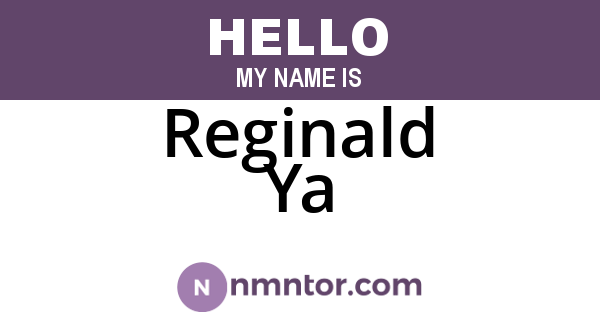 Reginald Ya