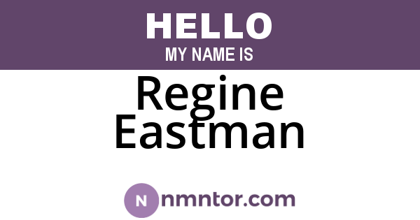 Regine Eastman