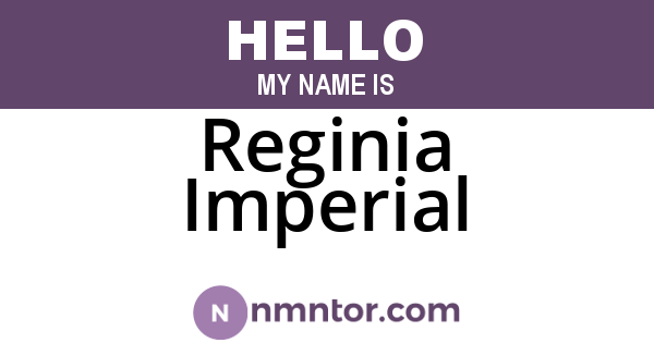 Reginia Imperial