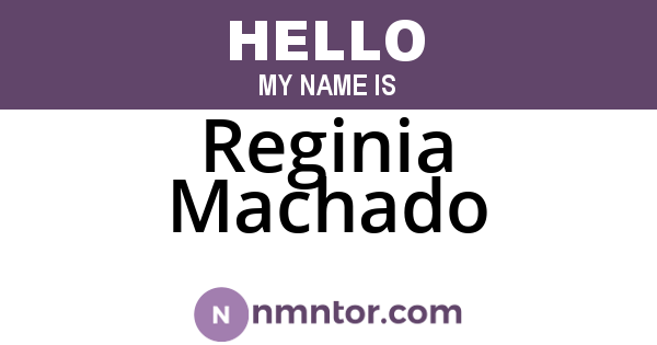 Reginia Machado