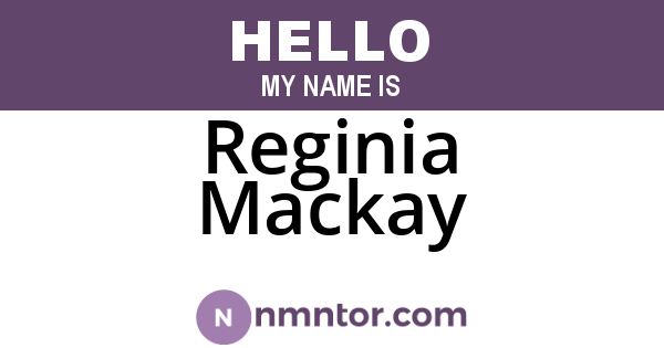 Reginia Mackay