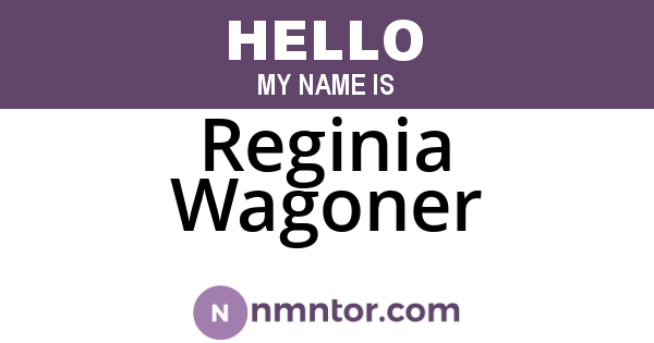 Reginia Wagoner