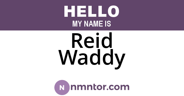 Reid Waddy