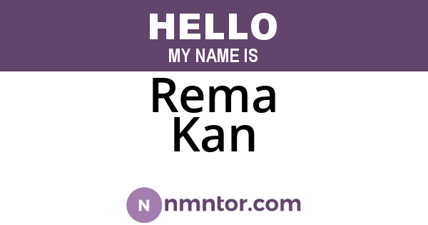 Rema Kan