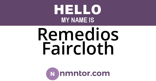 Remedios Faircloth