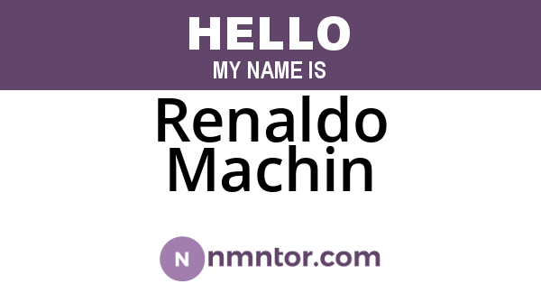 Renaldo Machin