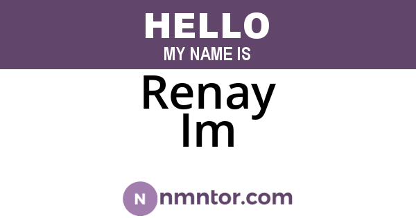 Renay Im