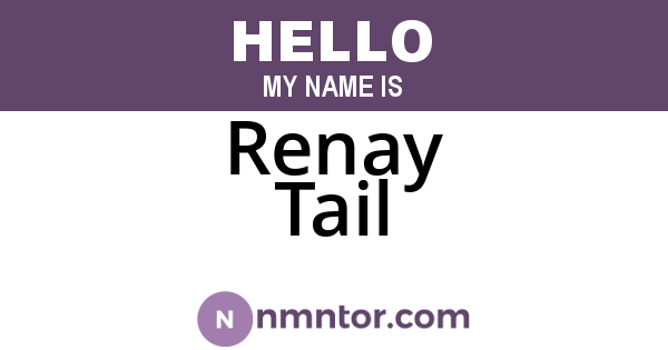 Renay Tail