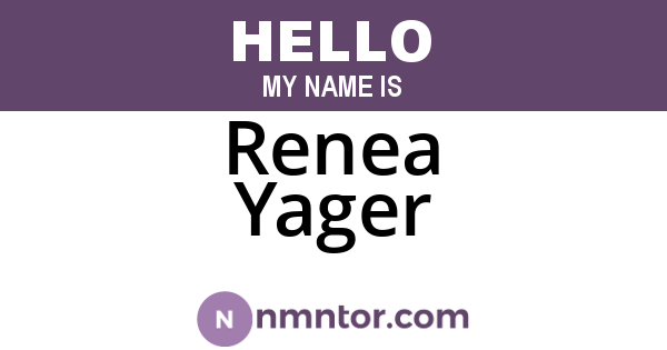 Renea Yager