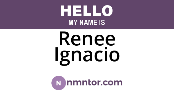 Renee Ignacio