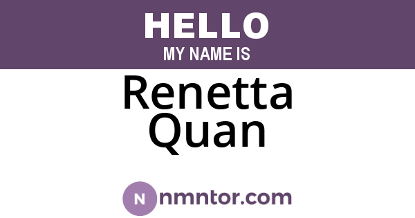 Renetta Quan