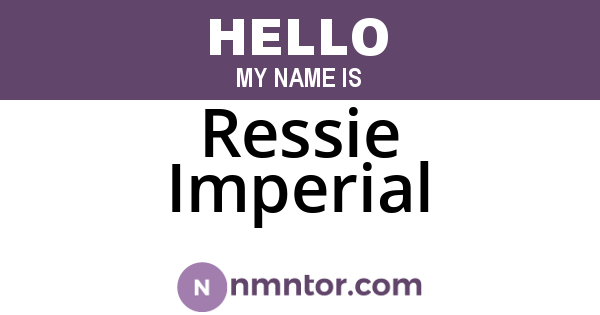 Ressie Imperial