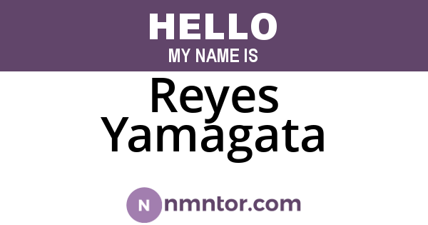 Reyes Yamagata