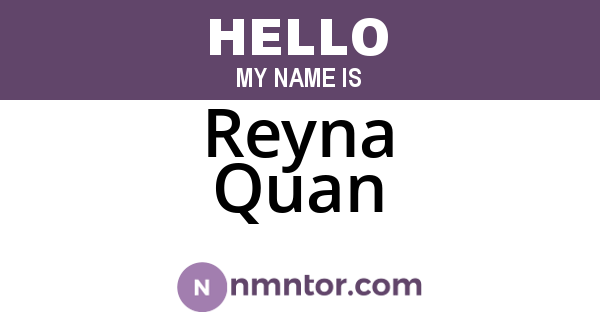 Reyna Quan