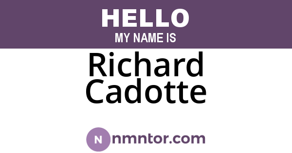 Richard Cadotte
