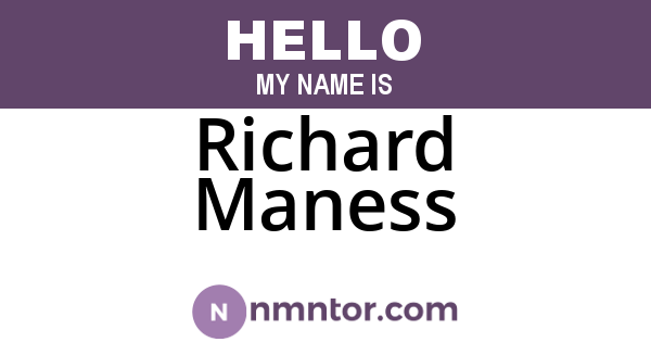 Richard Maness