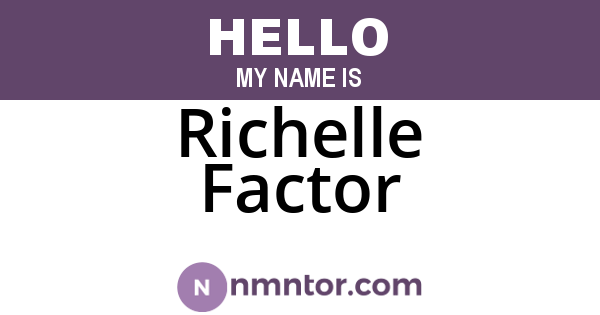 Richelle Factor