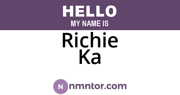 Richie Ka