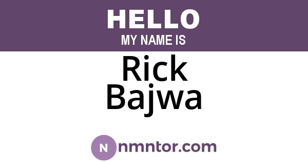 Rick Bajwa