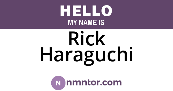 Rick Haraguchi