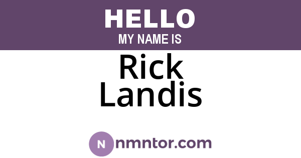 Rick Landis