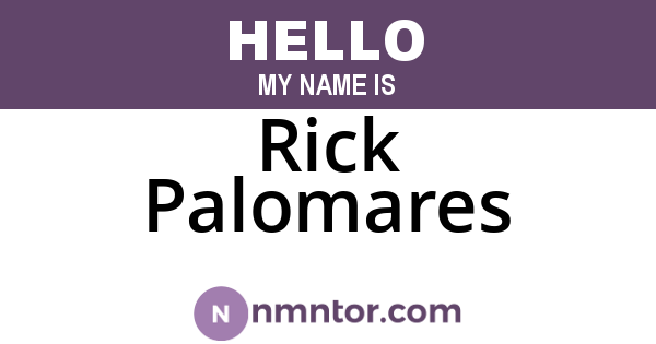 Rick Palomares