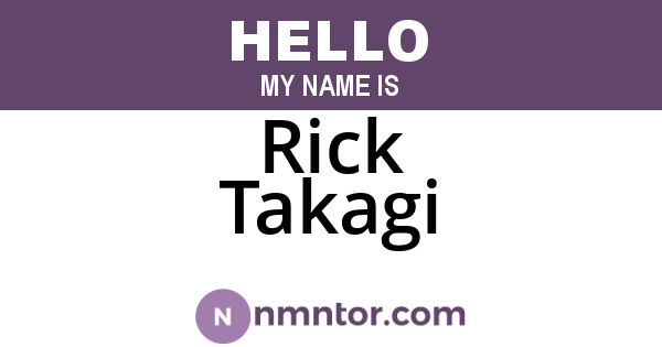 Rick Takagi