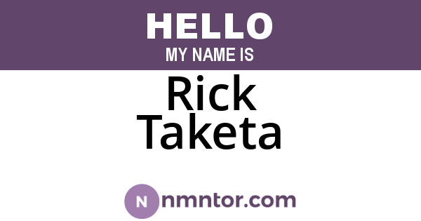 Rick Taketa