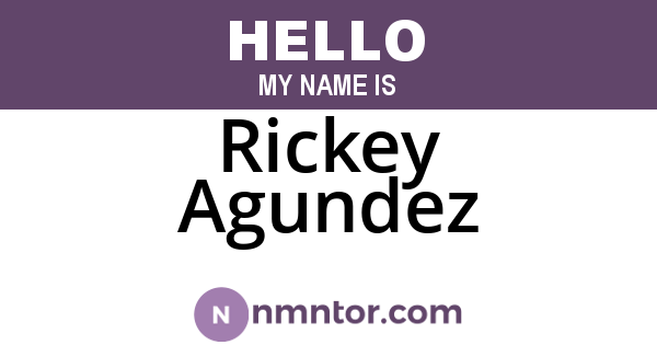 Rickey Agundez