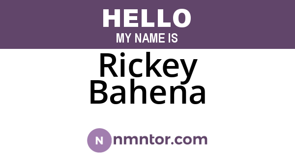 Rickey Bahena