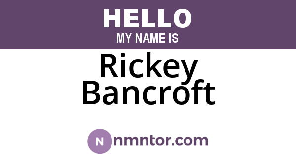 Rickey Bancroft