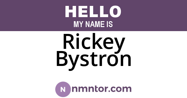 Rickey Bystron