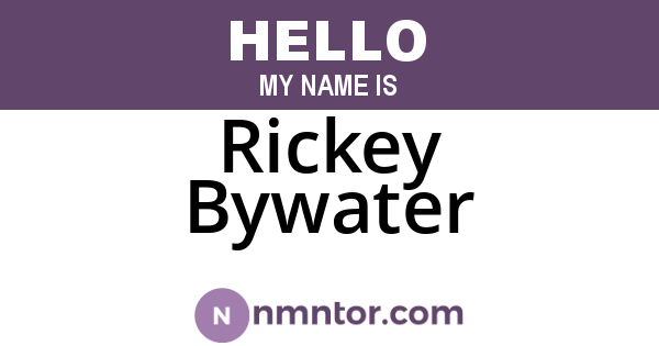 Rickey Bywater