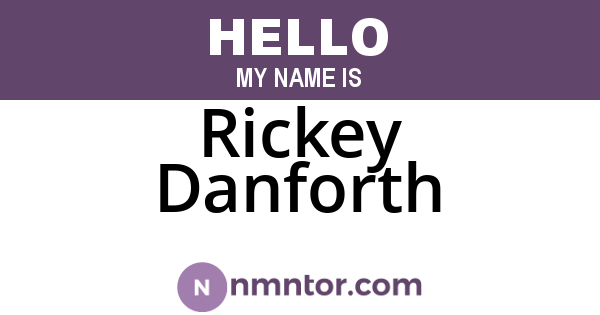 Rickey Danforth