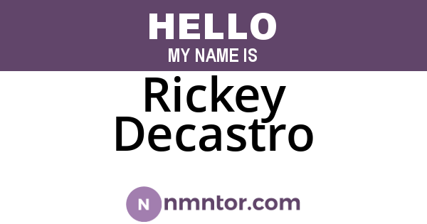 Rickey Decastro