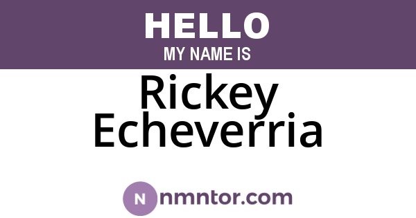 Rickey Echeverria